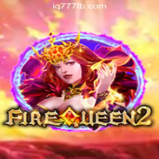 Exploring FireQueen2: A Thrilling Adventure at IQ777 Online Casino Philippines