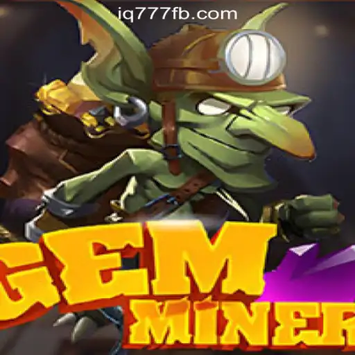 Discovering the Thrills of GemMiner in IQ777 Online Casino Philippines