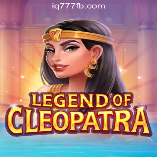 Explore the Exciting World of Legend of Cleopatra at IQ777 Online Casino Philippines