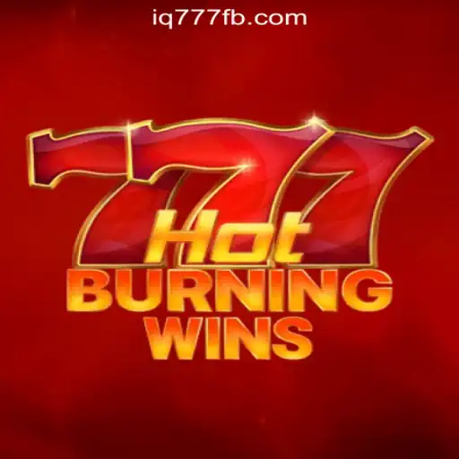 Dive into the Excitement of HotBurningWins at IQ777 Online Casino Philippines