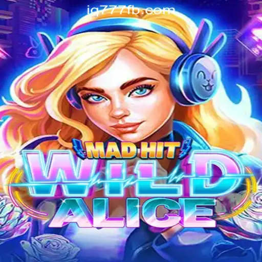 Explore the Exciting World of MadHitWildAlice at IQ777 Online Casino Philippines