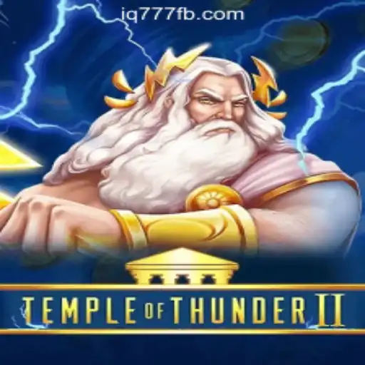 Unveiling TempleofThunderII: A Guide to Mastering the Exciting Game at IQ777 Online Casino Philippines