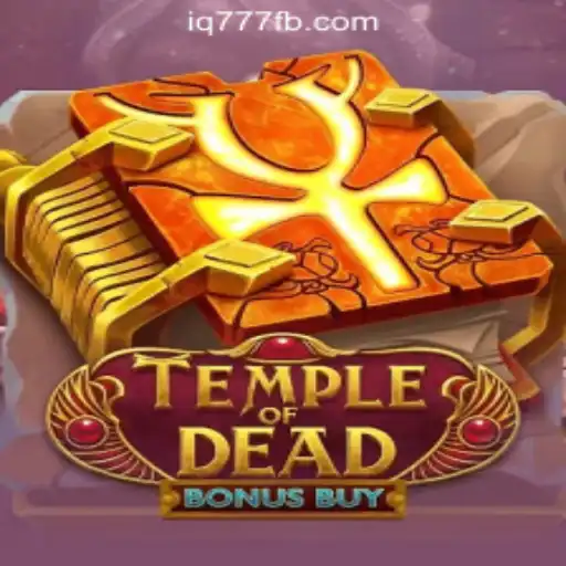 Unveiling TempleofDeadBonusBuy: A Thrilling Adventure at IQ777 Online Casino Philippines